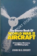 The Source Book of World War II Aircraft by EMORY, John M. G.
